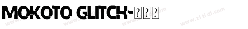 mokoto glitch字体转换